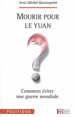 Mourir pour le yuan ? ou pour l’euro ? Mourir pour le yuan ? ou pour l’euro ?