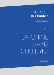 Actes du colloque de la Fondation Res Publica : "La Chine sans œillères"