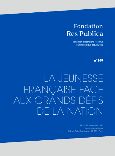 Actes du colloque de la Fondation Res Publica : "La jeunesse française face aux grands défis de la nation"