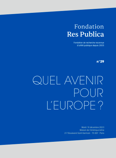 Actes de la table ronde de la Fondation Res Publica : "Quel avenir pour l'Europe ?"