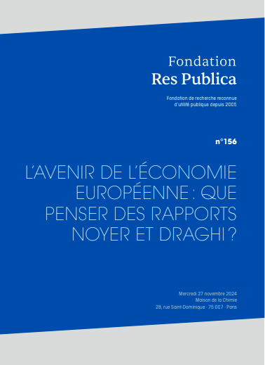 Actes du colloque de la Fondation Res Publica : "L’avenir de l’économie européenne : que penser des rapports Noyer et Draghi ?"