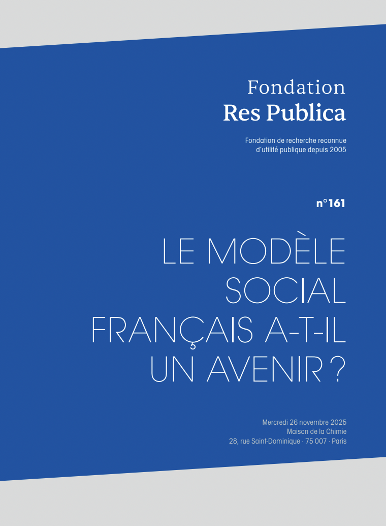 Actes du colloque de la Fondation Res Publica : "Le modèle social français a-t-il un avenir ?"