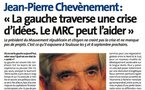 Jean-Pierre Chevènement : "La gauche traverse une crise d'idées. Le MRC peut l'aider"
