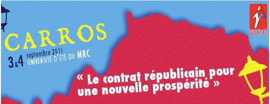 Université d'été du MRC de Carros les 3 et 4 septembre : "Le contrat républicain pour une nouvelle prospérité"