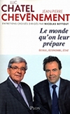 Jean-Pierre Chevènement signe un livre d'entretien avec Luc Chatel: "Le monde qu’on leur prépare - École, Économie, Etat"